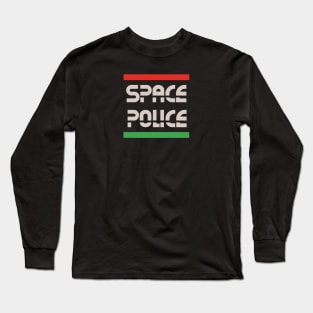 Space Police II Long Sleeve T-Shirt